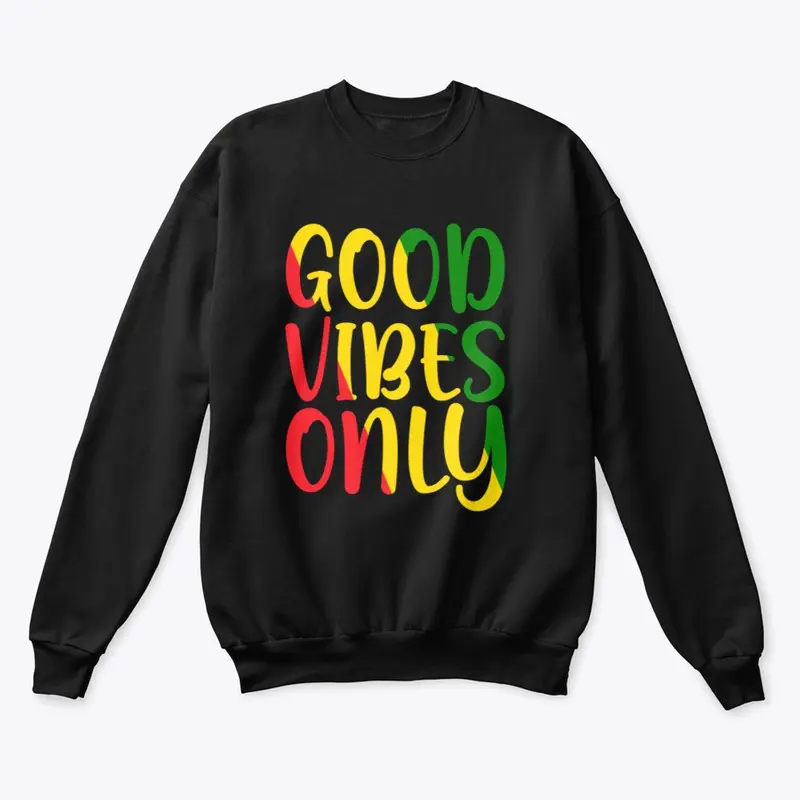 Good Vibes Only