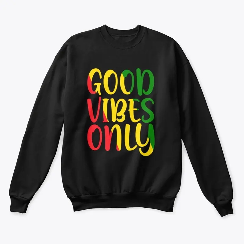 Good Vibes Only