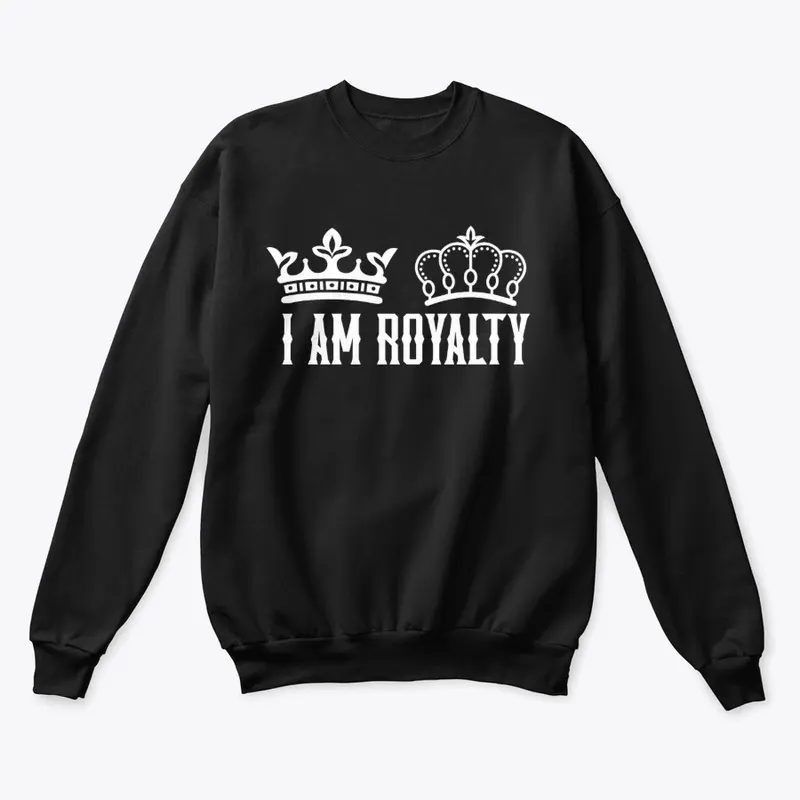 I Am Royalty